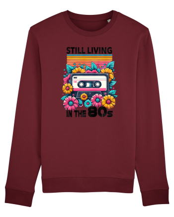 pentru nostalgicii anilor 80 - Still living in the 80s Burgundy