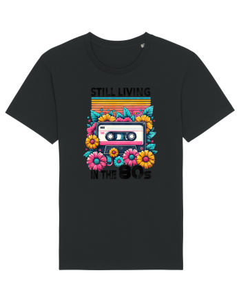 pentru nostalgicii anilor 80 - Still living in the 80s Black