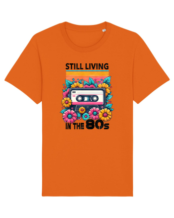 pentru nostalgicii anilor 80 - Still living in the 80s Bright Orange