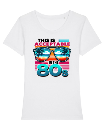 pentru nostalgicii anilor 80 - This is acceptable in the 80s White