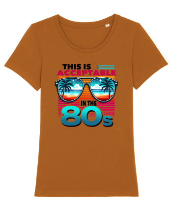 pentru nostalgicii anilor 80 - This is acceptable in the 80s Roasted Orange