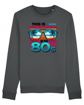 pentru nostalgicii anilor 80 - This is acceptable in the 80s Anthracite