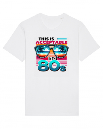 pentru nostalgicii anilor 80 - This is acceptable in the 80s White