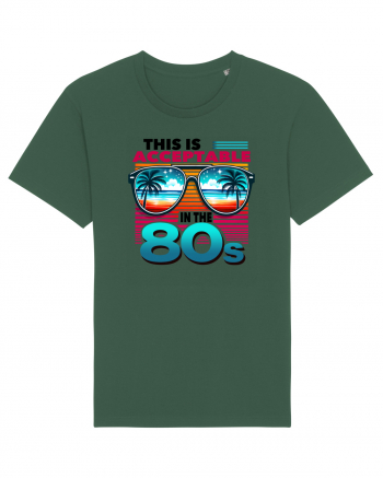 pentru nostalgicii anilor 80 - This is acceptable in the 80s Bottle Green