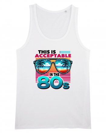 pentru nostalgicii anilor 80 - This is acceptable in the 80s White