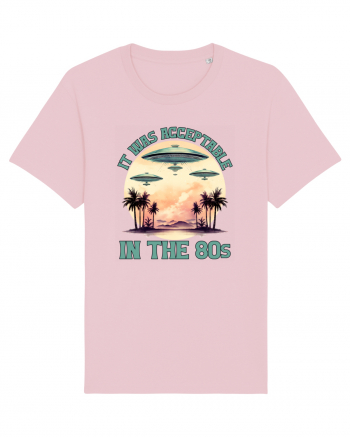 in stilul pop al anilor 80 - It was acceptable in the 80s Cotton Pink