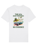 in stilul pop al anilor 80 - The 80s - Many memories, no evidence Tricou mânecă scurtă Unisex Rocker