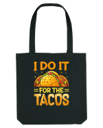 I do it for the tacos Sacoșă textilă