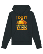 I do it for the tacos Hanorac Unisex Drummer