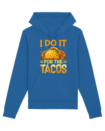 I do it for the tacos Royal Blue