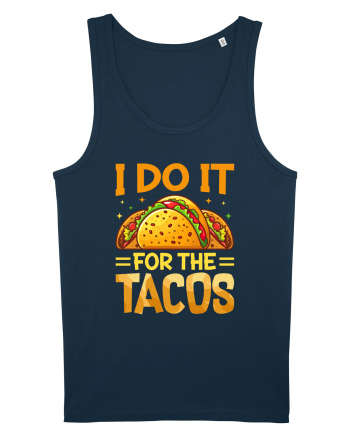 I do it for the tacos Navy