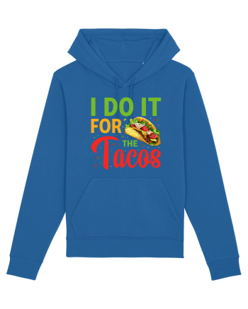 I do it for the tacos Royal Blue