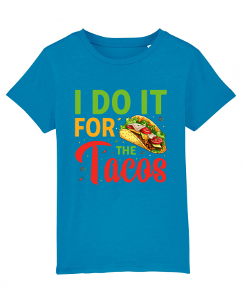 I do it for the tacos Azur