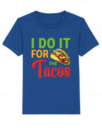 I do it for the tacos Majorelle Blue