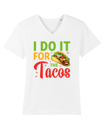 I do it for the tacos White