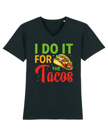 I do it for the tacos Black