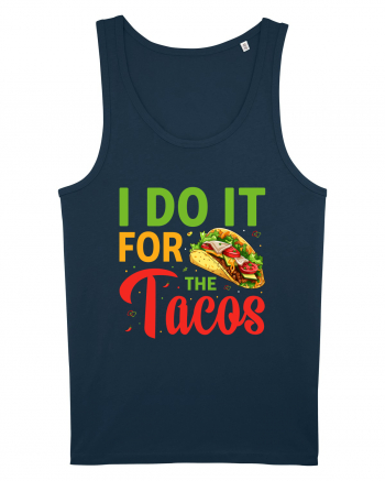 I do it for the tacos Navy