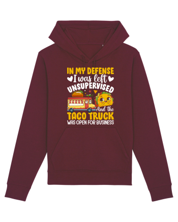 In my defense, I was left unsupervised and the taco truck was open Burgundy