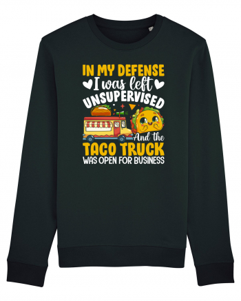 In my defense, I was left unsupervised and the taco truck was open Bluză mânecă lungă Unisex Rise