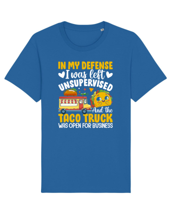 In my defense, I was left unsupervised and the taco truck was open Royal Blue