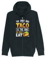 The only bad taco is the one you didn't eat Hanorac cu fermoar Unisex Connector