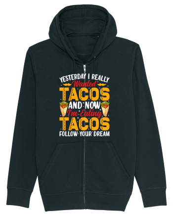Yesterday I really wanted tacos and now I'm eating tacos follow your dream Black