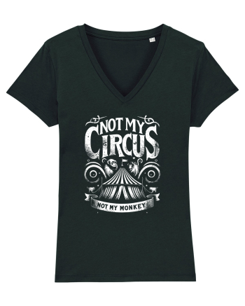 Not my Circus - not my monkey Black