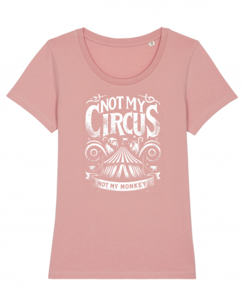 Not my Circus - not my monkey Canyon Pink