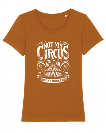 Not my Circus - not my monkey Roasted Orange