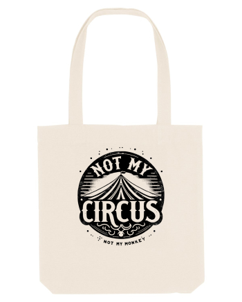 Not my Circus - not my monkey Natural