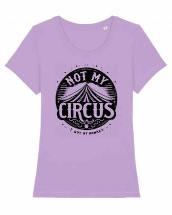 Not my Circus - not my monkey Lavender Dawn