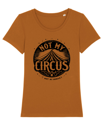 Not my Circus - not my monkey Roasted Orange