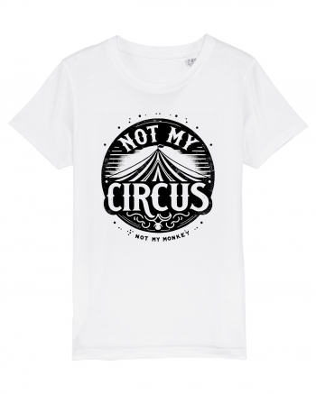 Not my Circus - not my monkey White