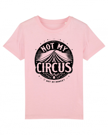 Not my Circus - not my monkey Cotton Pink