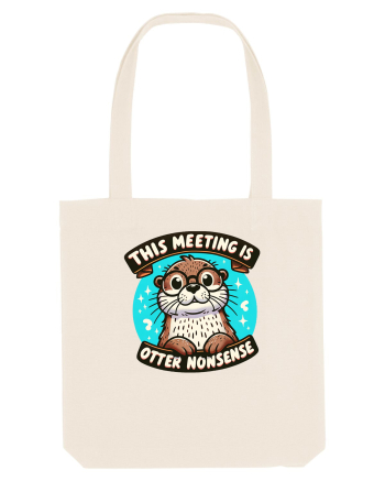 This meeting is otter nonsense Natural