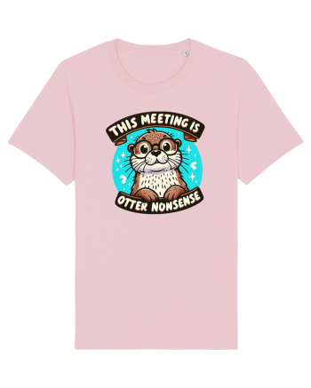 This meeting is otter nonsense Cotton Pink