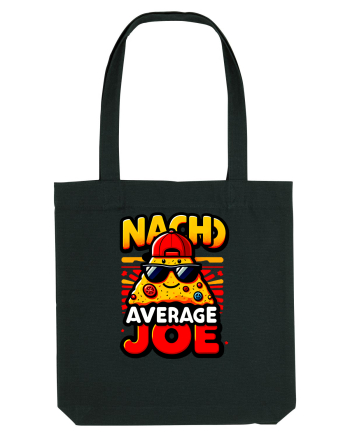 Nacho average Joe Black