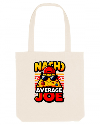 Nacho average Joe Natural