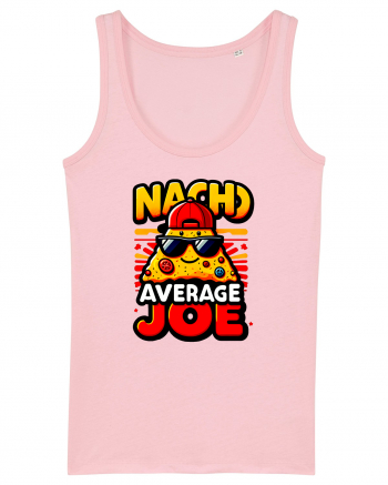 Nacho average Joe Cotton Pink