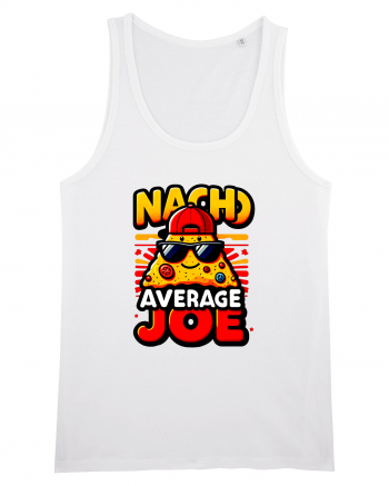 Nacho average Joe White