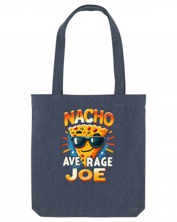 Nacho average Joe Midnight Blue