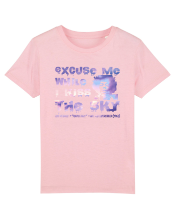EXCUSE ME WHILE I KISS THE SKY - Jimi Hendrix Cotton Pink