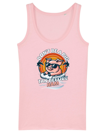 Porc de Vară pe Plajă, Nu Fi  Porc Bronzeaza-te înainte de Șuncă Cotton Pink