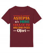 Nu aștepta... Tricou mânecă scurtă  Copii Mini Creator