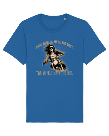 TWO WHEELS MOVE THE SOUL, FOUR WHEELS MOVE THE BODY Royal Blue