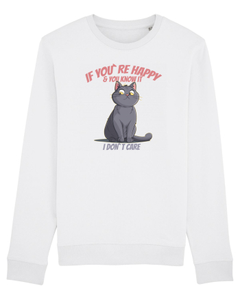 IF YOU`RE HAPPY & U KNOW IT,  I DON`T CARE  2 White