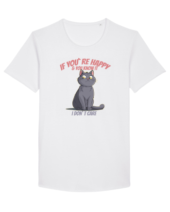 IF YOU`RE HAPPY & U KNOW IT,  I DON`T CARE  2 White