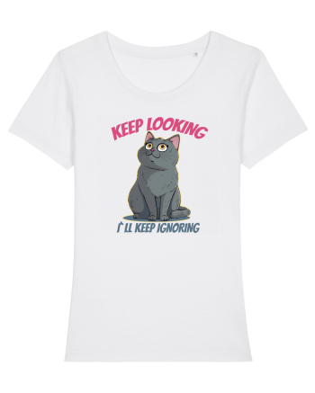 KEEP LOOKING, I`LL KEEP IGNORING White