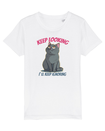 KEEP LOOKING, I`LL KEEP IGNORING White