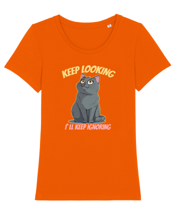 KEEP LOOKING, I`LL KEEP IGNORING 2 Bright Orange